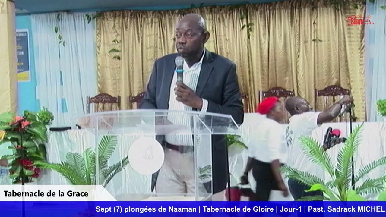 Sept (7) plongées de Naaman | Tabernacle de la Grâce | Jour-1