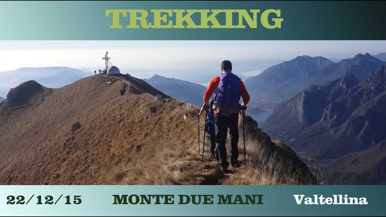 MONTE DUE MANI 1666mt (Culmine di San Pietro LC)