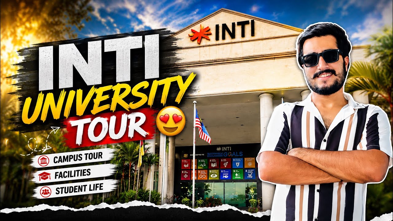 Is INTI University Worth It? 🤔 Full Campus Tour & Honest Review❤️