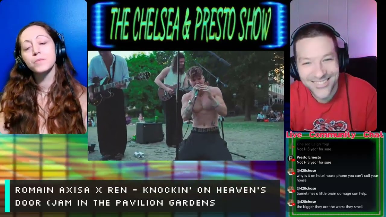 Romain Axisa X Ren - Knockin' On Heaven's Door [REACTION] THE CHELSESA & PRESTO SHOW