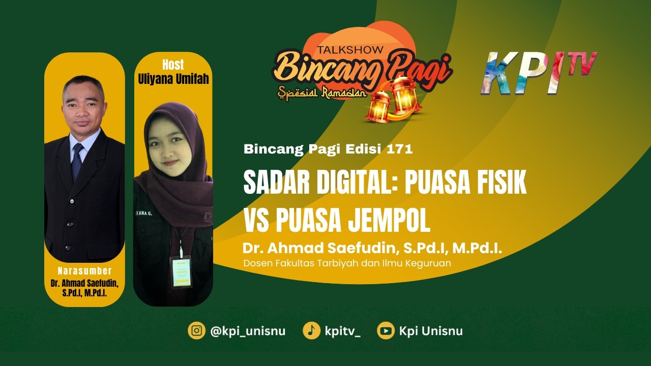 Edisi 171 | Sadar Digital : Puasa Fisik VS Puasa Jempol | Dr. Ahmad Saefudin, S.Pd.I, M.Pd.I.