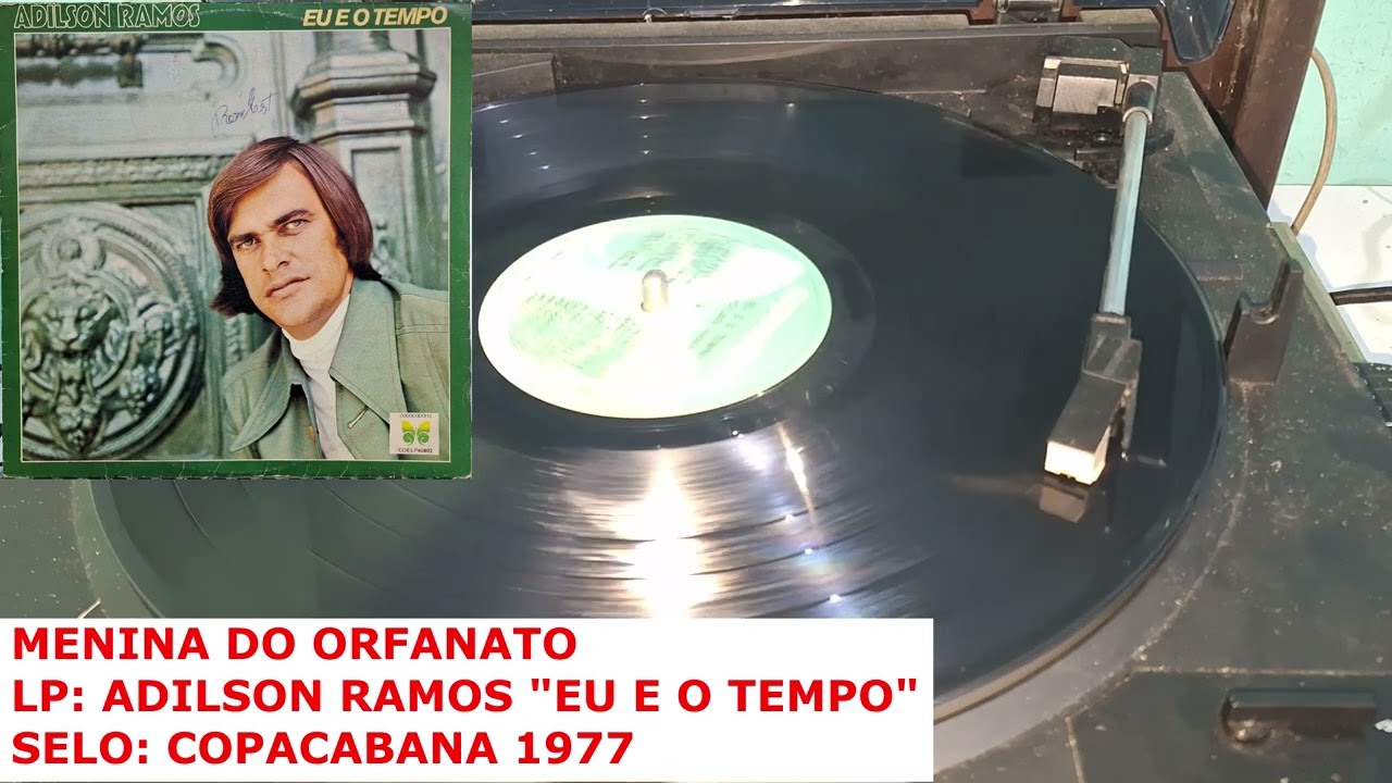 Menina do Orfanato - LP ADILSON RAMOS '' EU E O TEMPO '' - COPACABANA 1977