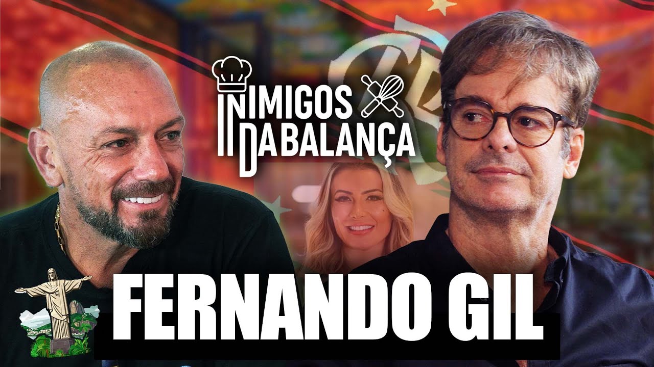 FERNANDO GIL NO INIMIGOS DA BALANÇA