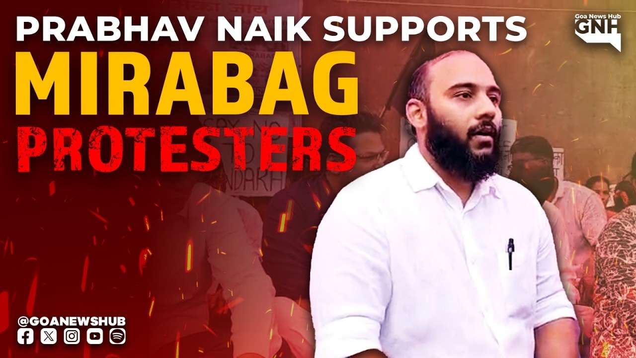 PRABHAV NAIK SUPPORTS MIRABAG PROTESTORS