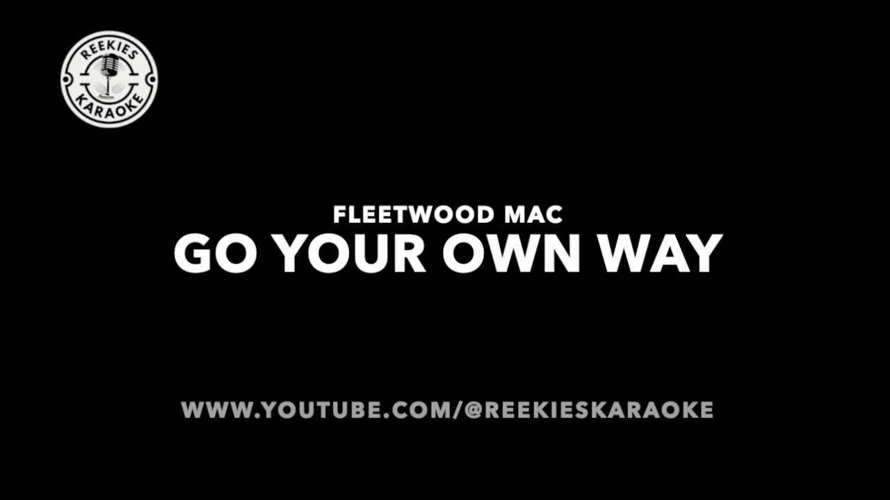 Fleetwood Mac | Go Your Own Way | Karaoke
