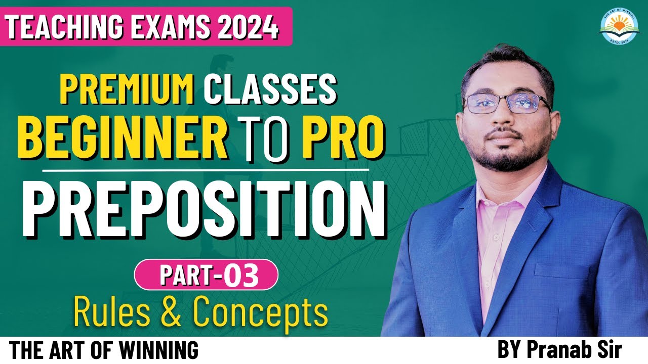 ENGLISH || BEGINNER TO PRO || PREPOSITION || PART-03 || BY PRANAB SIR