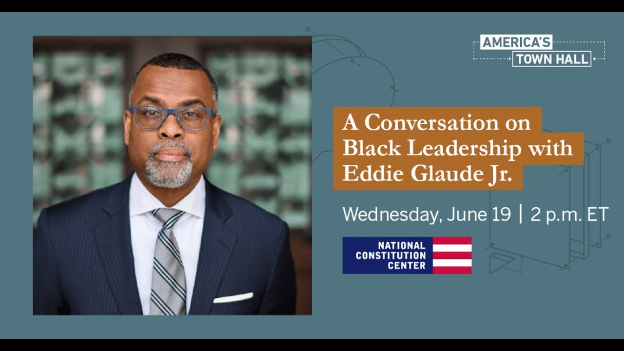 A Conversation on Black Leadership With Eddie Glaude Jr.
