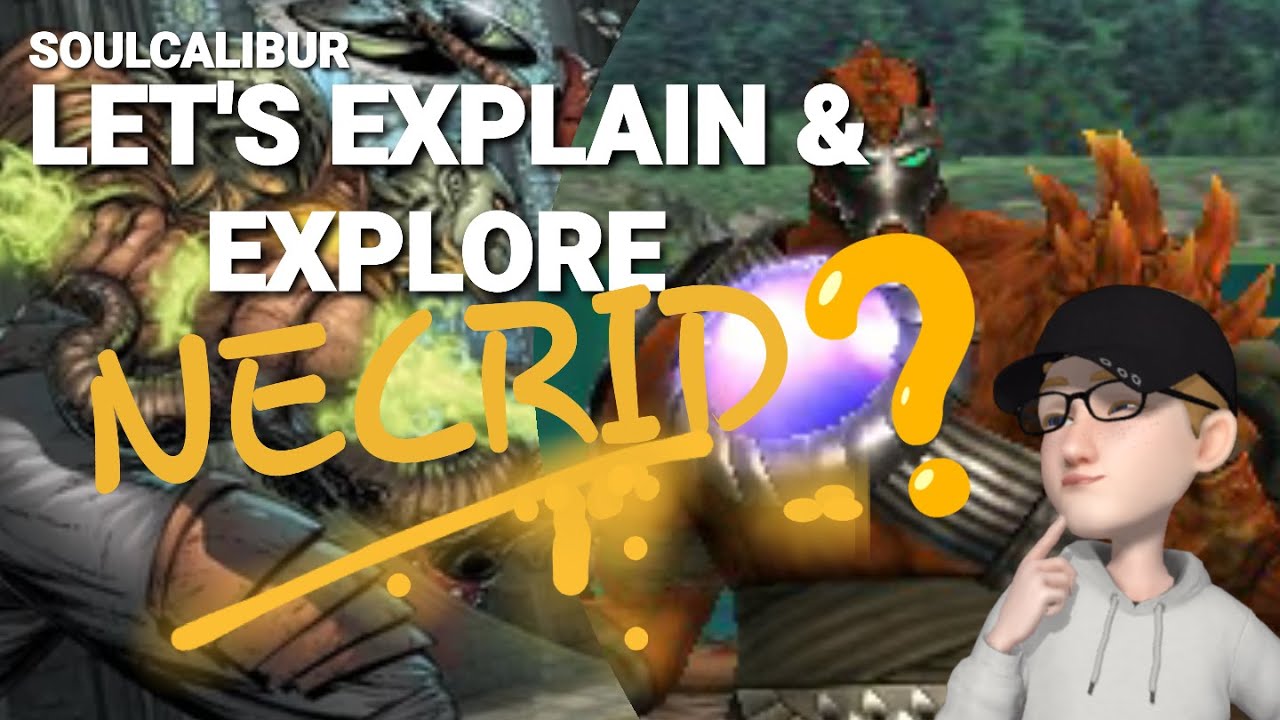 Necrid Explained (SOULCALIBUR FRANCHISE)