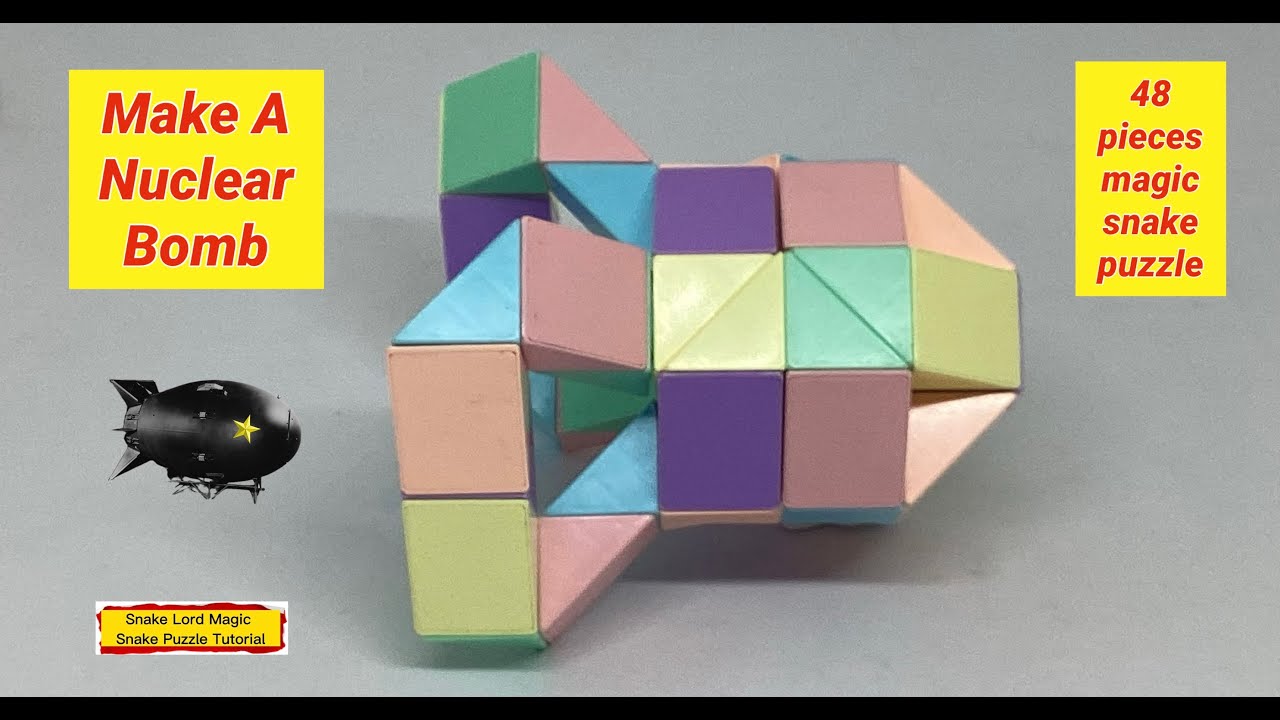 Make A Nuclear Bomb - 48 Pieces Magic Snake Puzzle @snakelordmagicsnakepuzzletutor