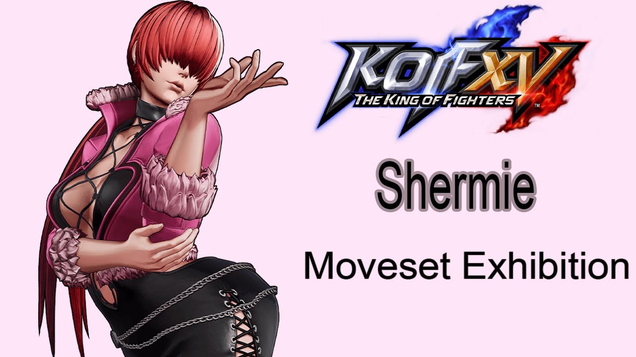The King of Fighters XV【Shermie】Moveset Exhibition【シェルミー】モーション集