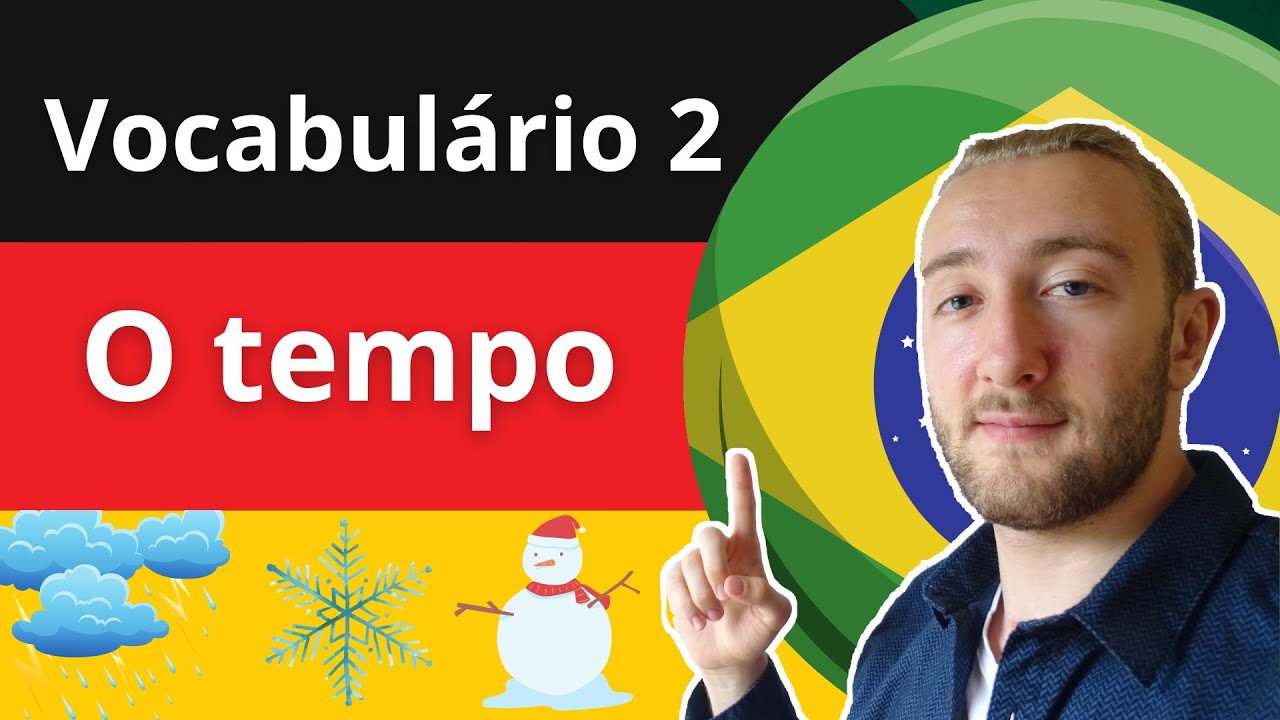 Vocabulário em Alemão 2 | O tempo | Explicado por um alemão | Aula de Alemão com nativo
