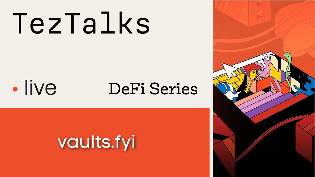 TezTalks DeFi Series: vaults.fyi