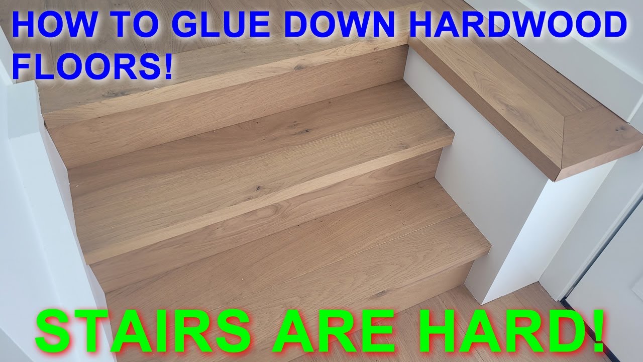 How to install glue down hardwood floor - Fixing stairs DIY