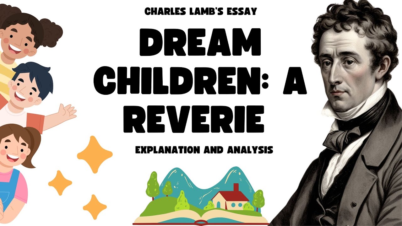 Дети снов: Мечты | Эссе Чарльза Лэмба | Объяснение и анализ