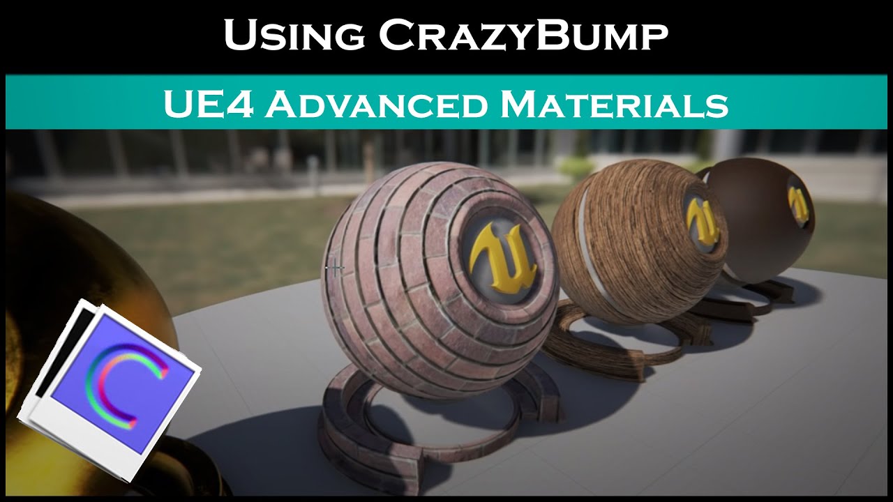 Ue4: advanced materials (Ep.1 Using CrazyBump)