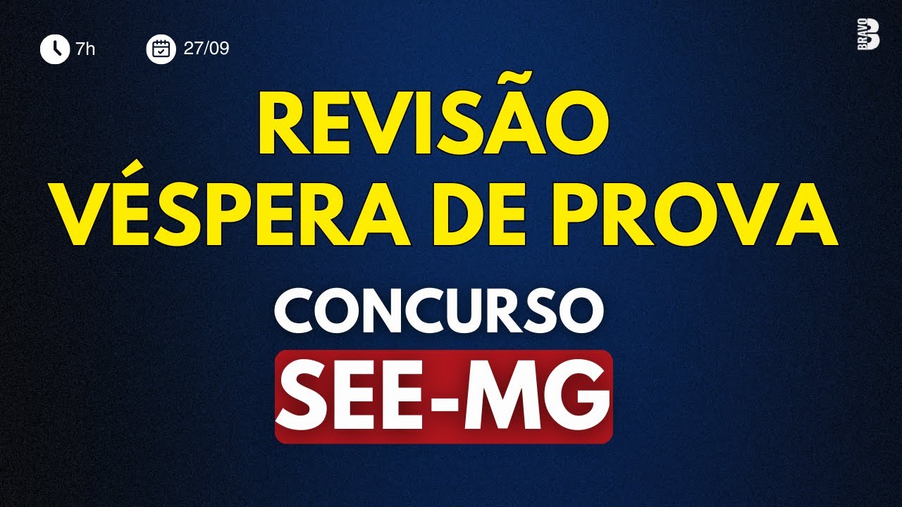 REVIS&Atilde;O V&Eacute;SPERA DE PROVA | CONCURSO SEE MG 2025