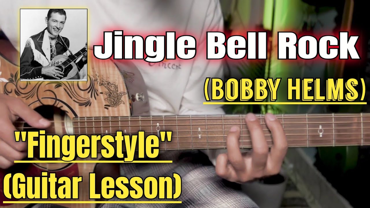 Jingle Bell Rock - Bobby Helms | Fingerstyle Guitar Lesson | (With Tab)