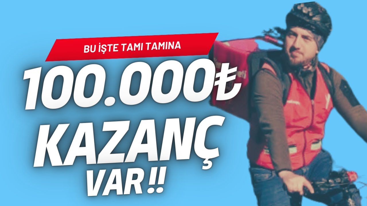 HEPİNİZ KURYE OLUN ! VE AYDA 100.000 KAZANIN !