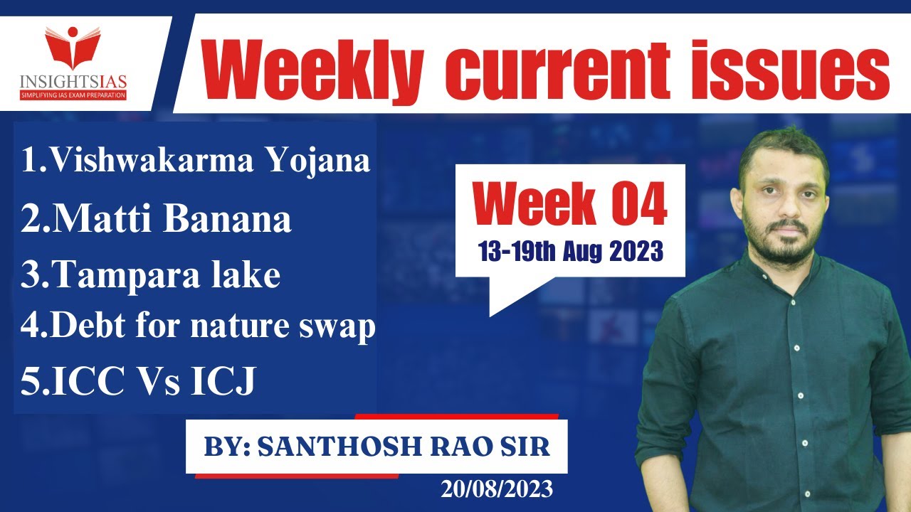 Week 04||Weekly Current Affairs in English|| I-CAN Issues by Santhosh Rao UPSC