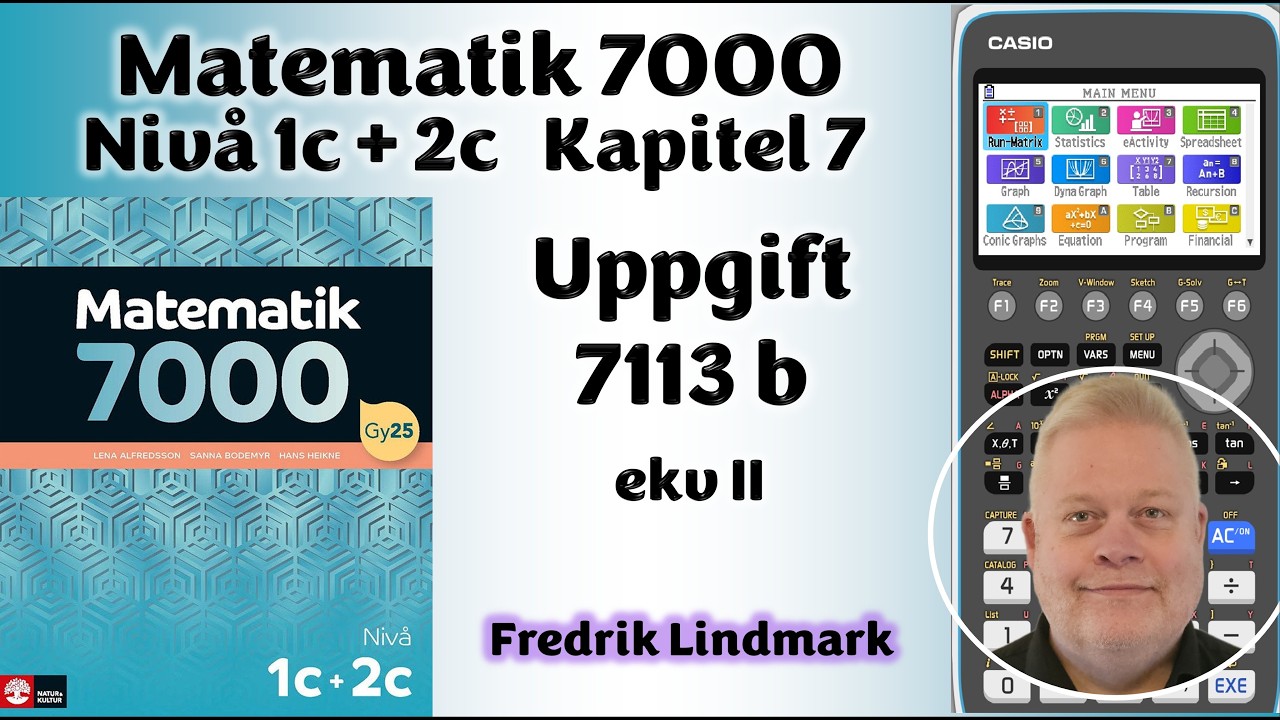 Nivå 1c + 2c Uppgift 7113 b ekv II Matematik 7000