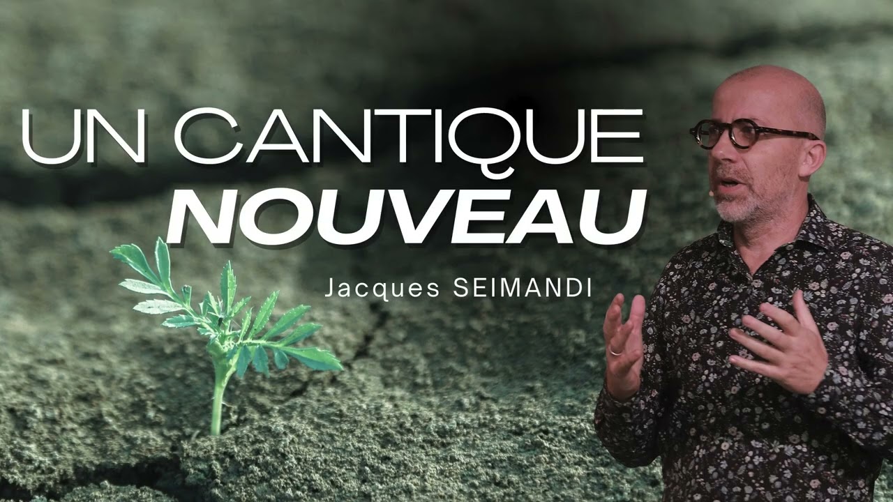 Un cantique nouveau - Jacques SEIMANDI 