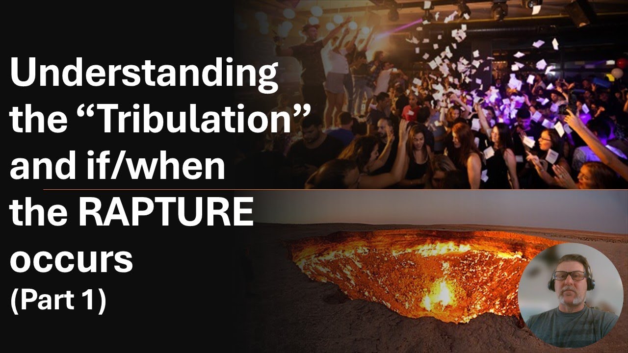 Rapture Doctrines Examined Part 1