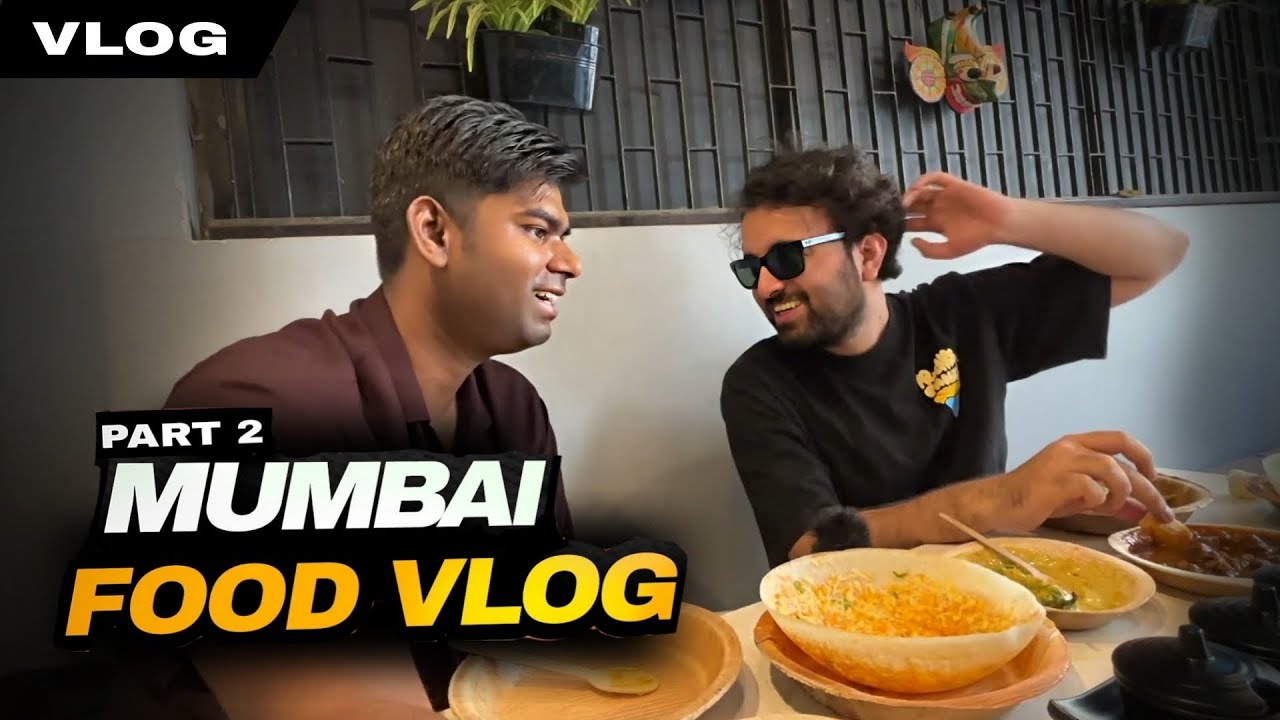 Mumbai Food Vlog | Part 2 ft. @NeelakshMathur