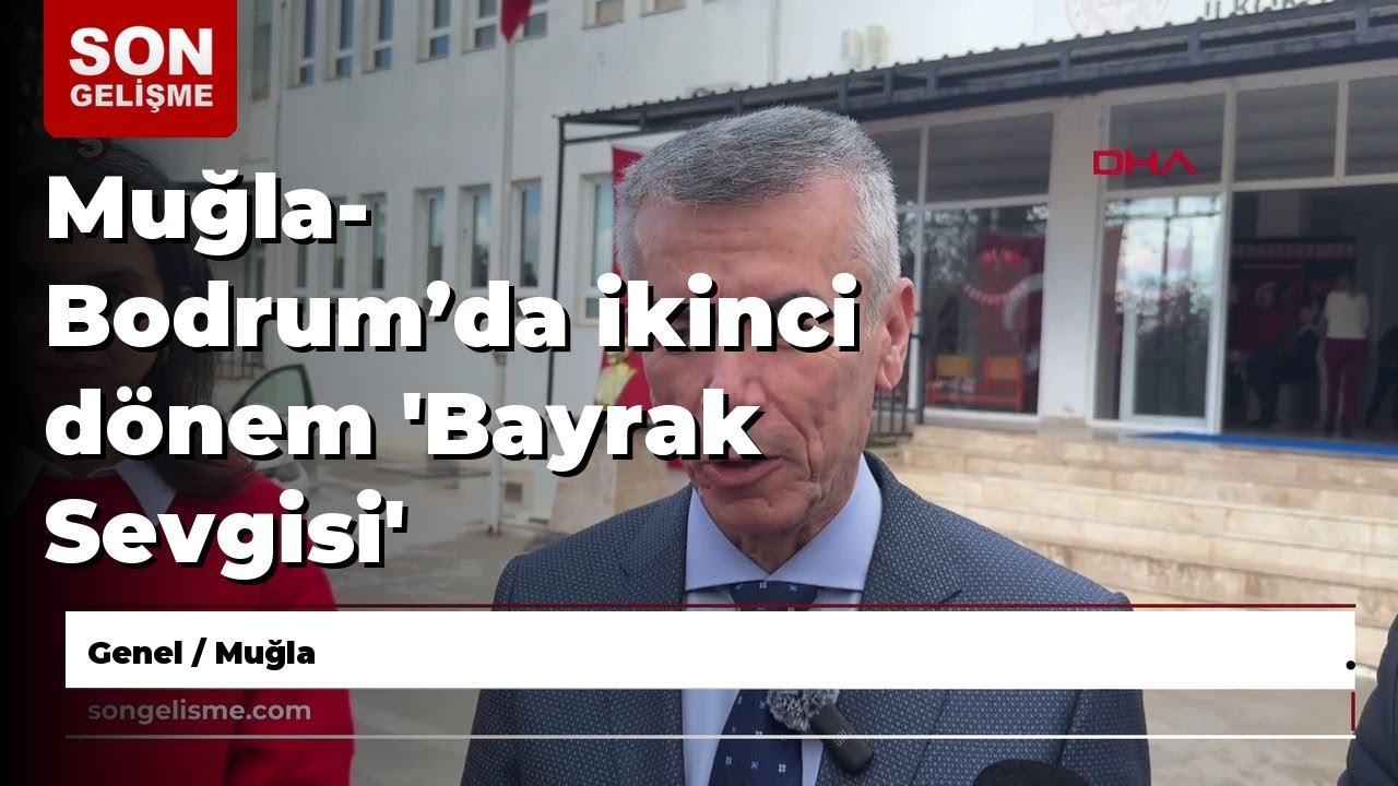 Muğla- Bodrum’da ikinci dönem 'Bayrak Sevgisi' temasıyla başladı