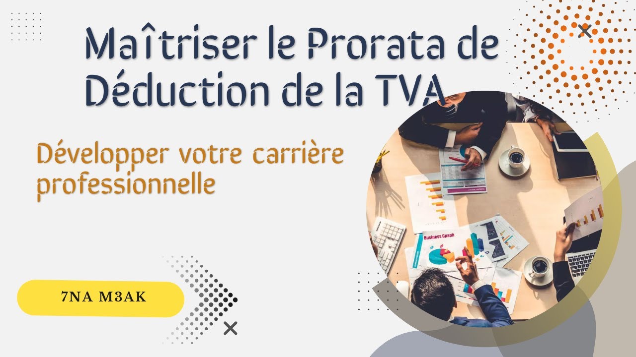 TVA : Ma&icirc;triser le Prorata de D&eacute;duction et les R&egrave;gles de R&eacute;gularisation