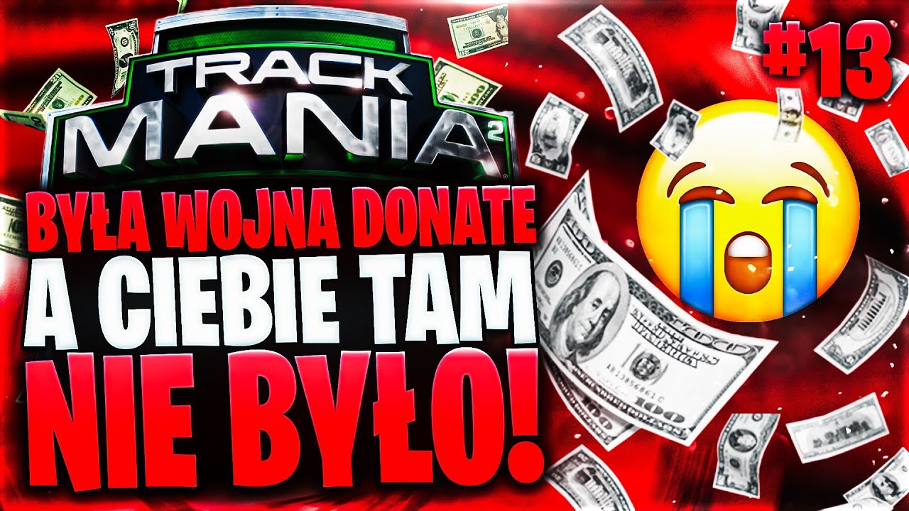 Była wojna donate a Ciebie tam nie było! - Trackmania 2 Stadium /w @PurposzYT | Odc. 13