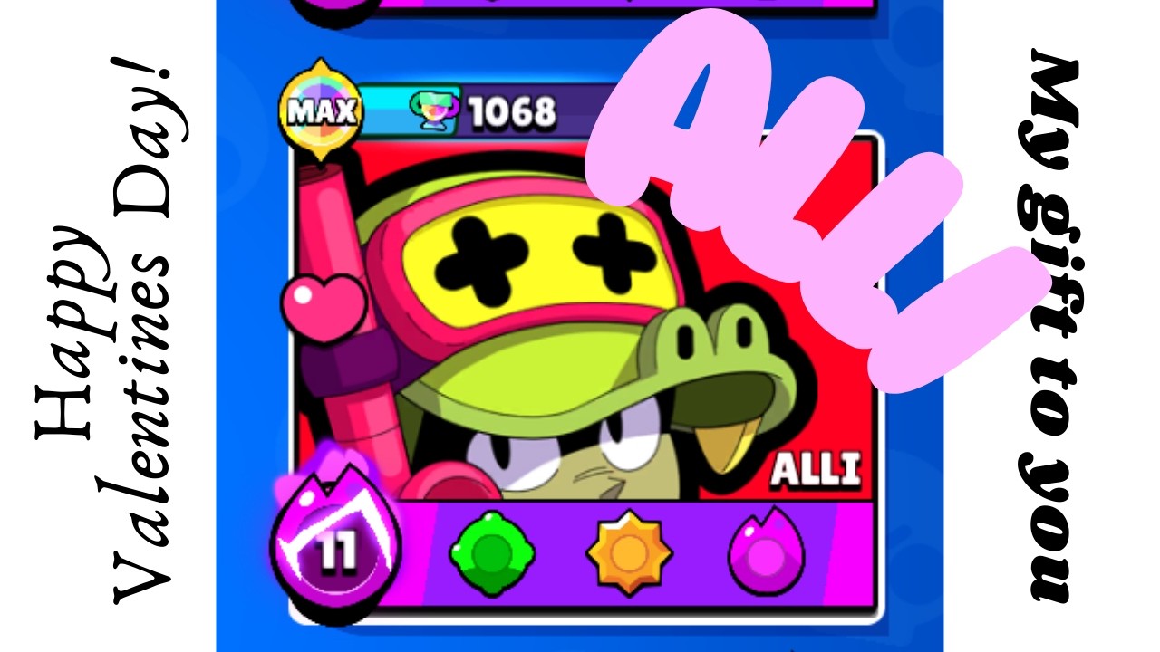 My Valentines Day Gift to my Favorite Brawler Ever