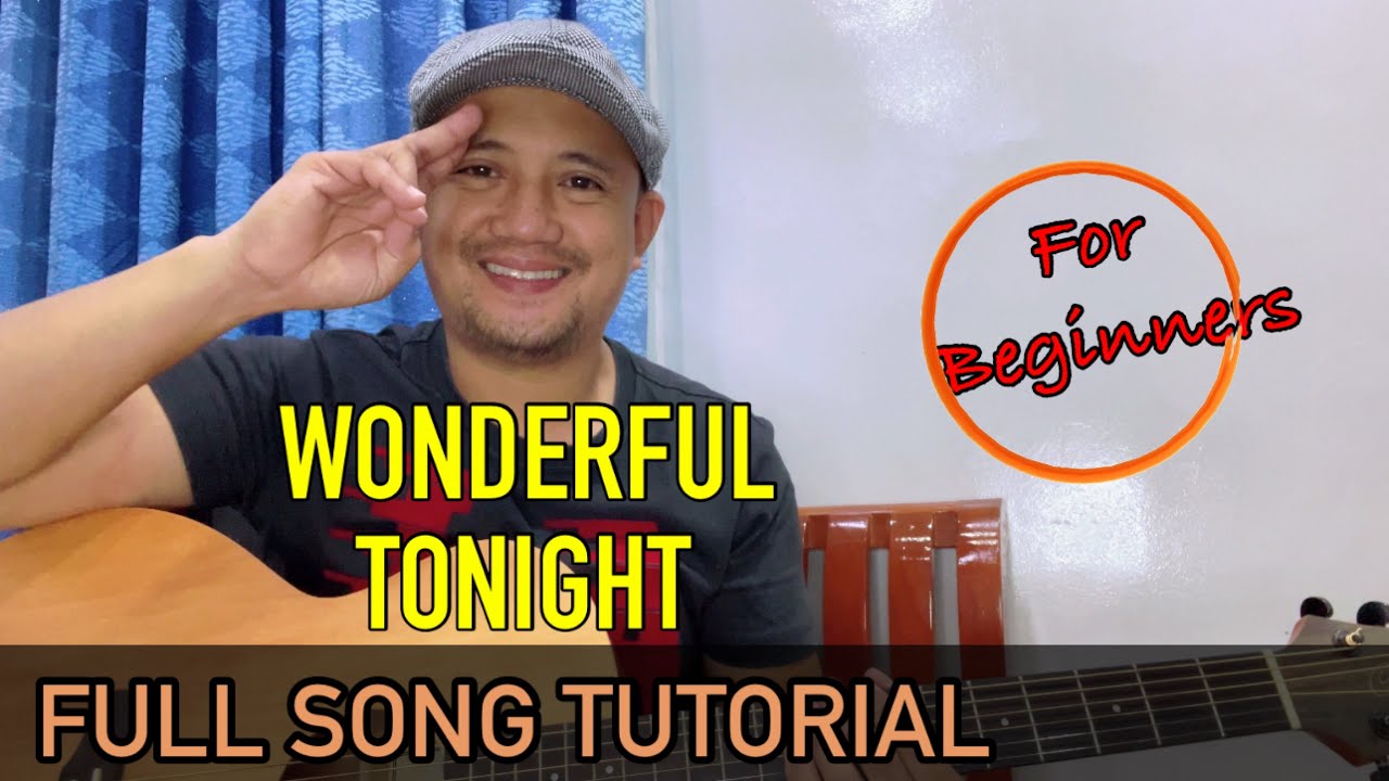 WONDERFUL TONIGHT - Eric Clapton | GUITAR FULL SONG TUTORIAL | Strumming Pattern | For Beginners