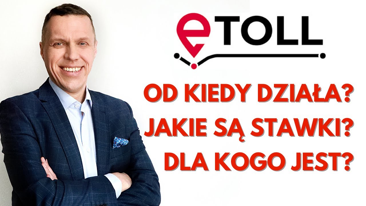 e-TOLL: dla kogo jest, jakie są stawki, od kiedy obowiązuje?