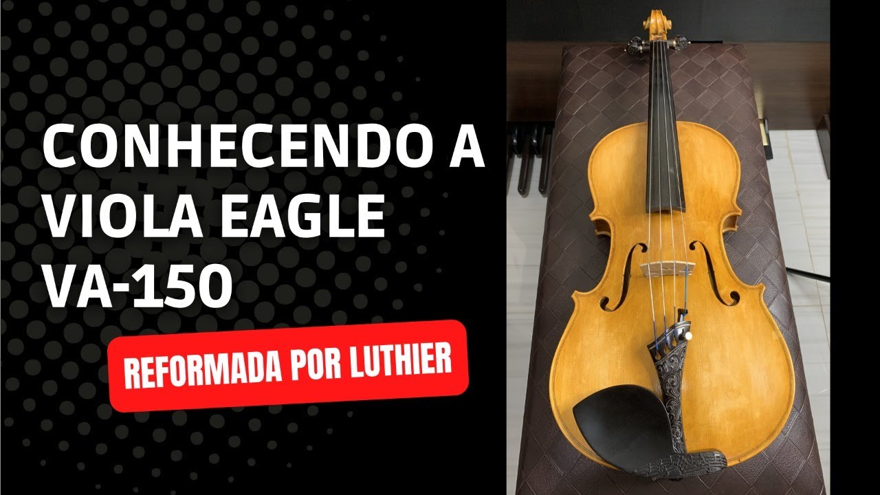 Conhecendo a Viola Eagle VA-150 Reformada por luthier #vendida