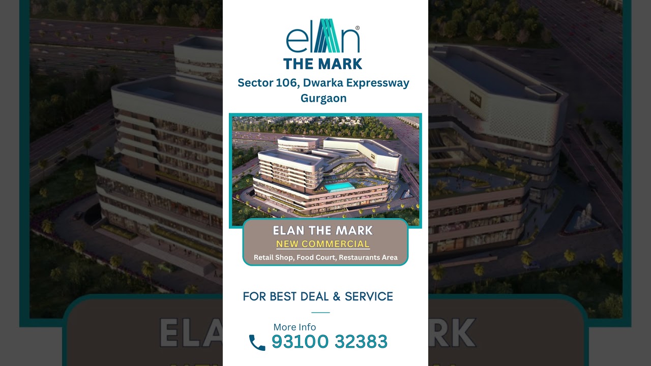 Elan The Mark Commercial on Sector 106, Dwarka expressway Gurgaon.   #elan #shorts #viralpost