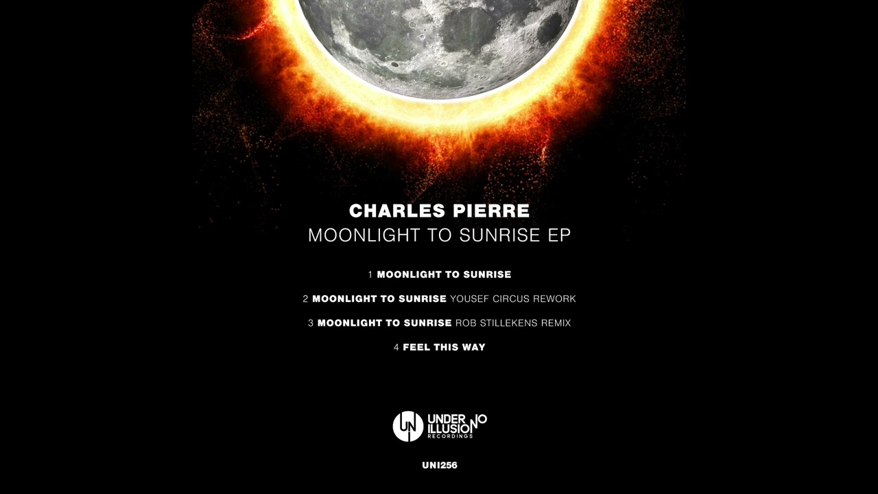 Charles Pierre - Moonlight To Sunrise (Rob Stillekens Remix)