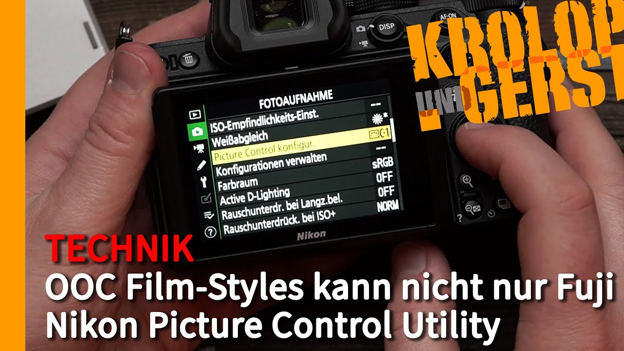 OOC Film-Styles kann nicht nur Fuji - Nikon Picture Control Utility 📷 Krolop&Gerst