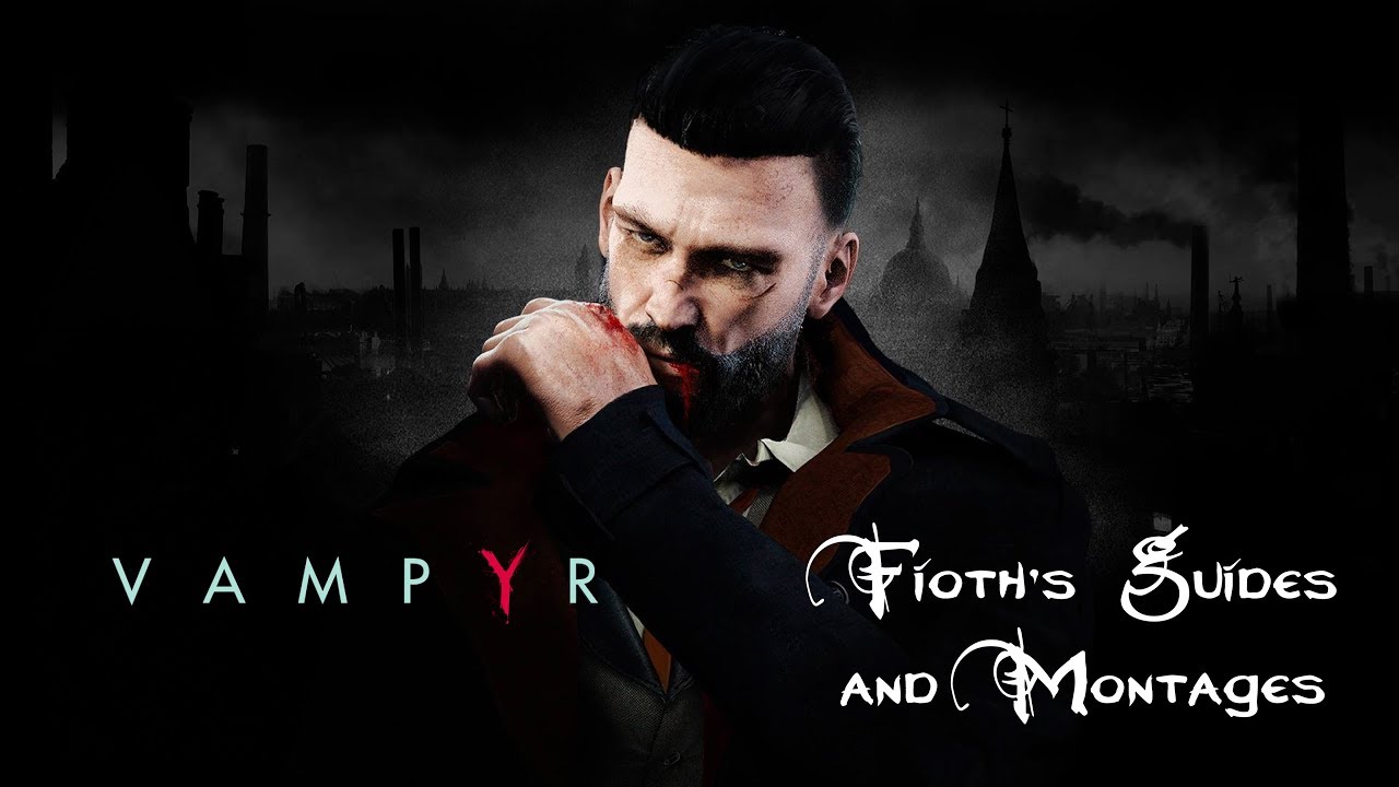 Прохождение квеста &laquo;Vampyr &mdash; Дань уважения жертвам&raquo;