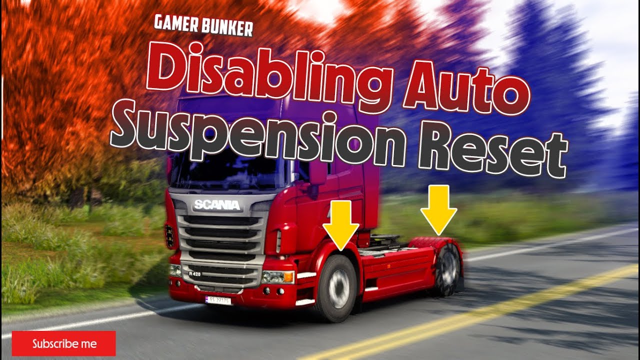 [ETS2/ATS] Disabling Auto Suspension Reset