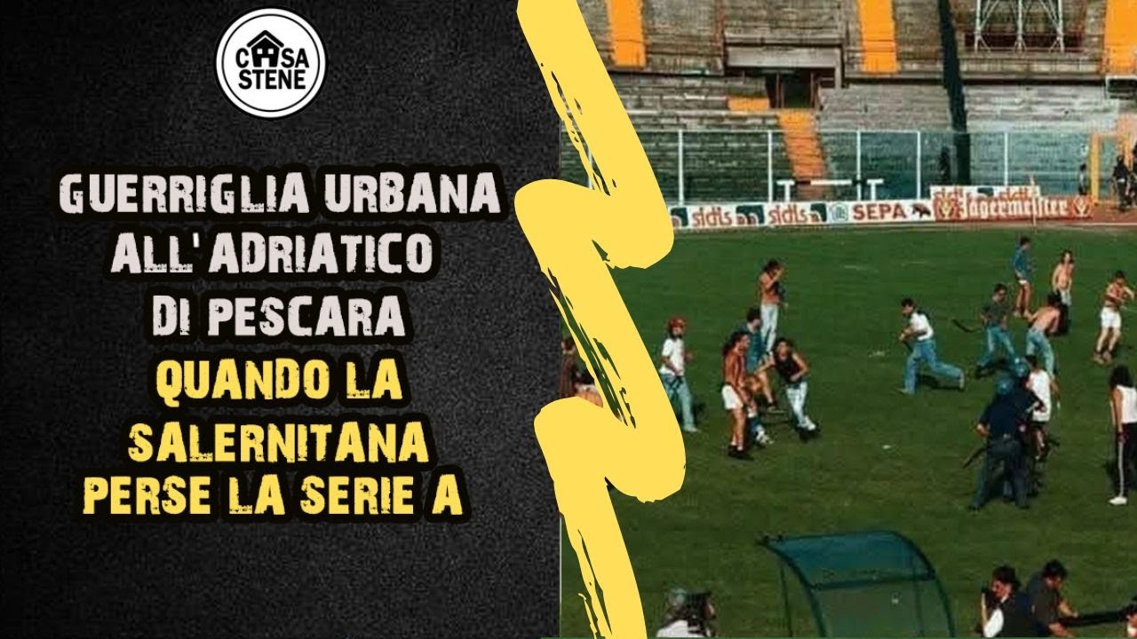 PESCARA-SALERNITANA LA GUERRIGLIA DELL'ADRIATICO. QUANDO I GRANATA PERSERO LA SERIE A CON IL PERUGIA