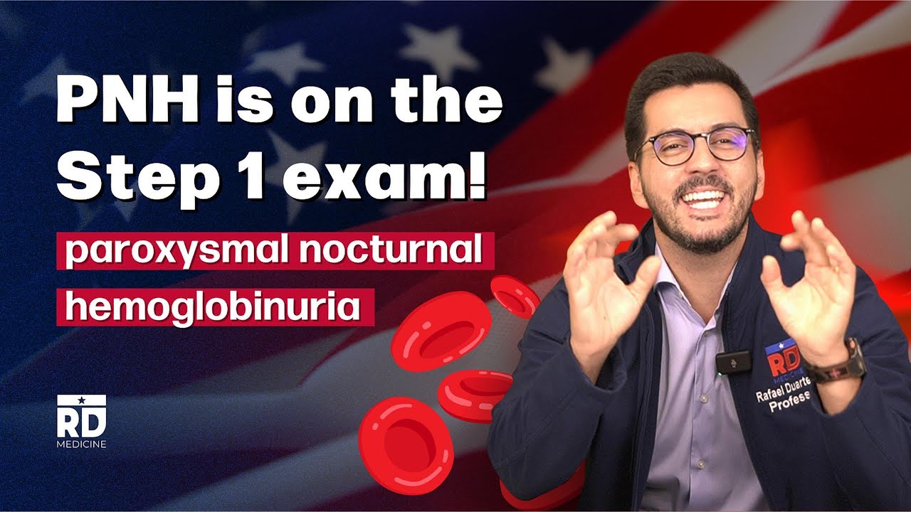 Paroxysmal Nocturnal Hemoglobinuria (PNH) &ndash; High-Yield USMLE Step 1 Review