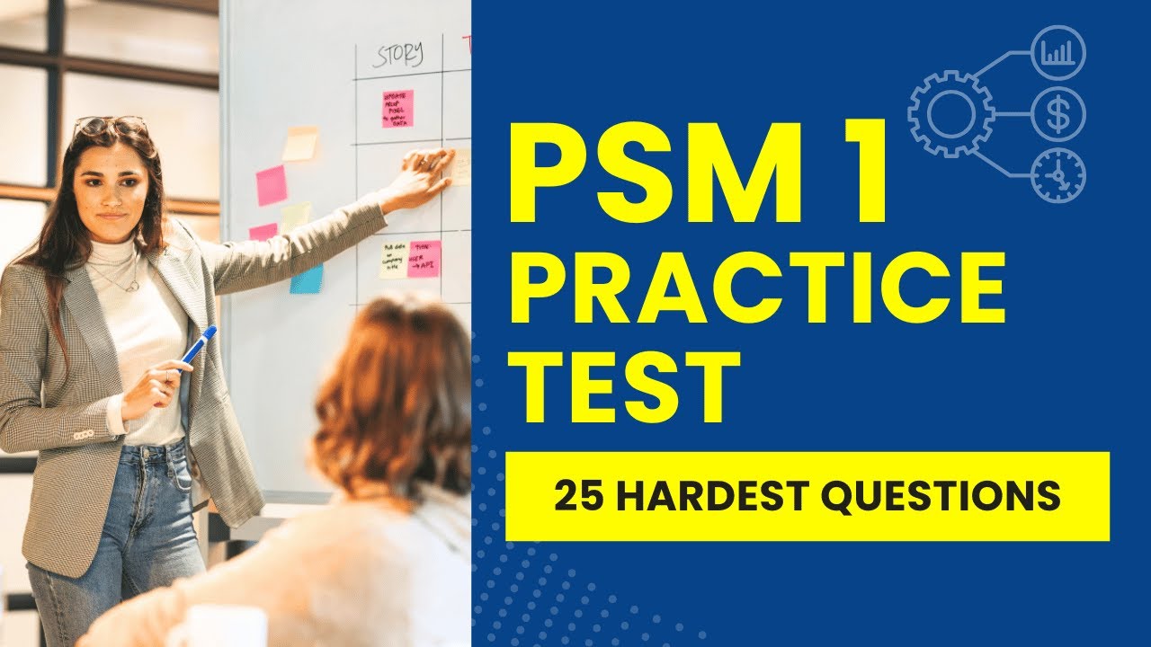 PSM 1 Exam - Scrum Master Practice Test & Study Guide (25 Hardest Questions)