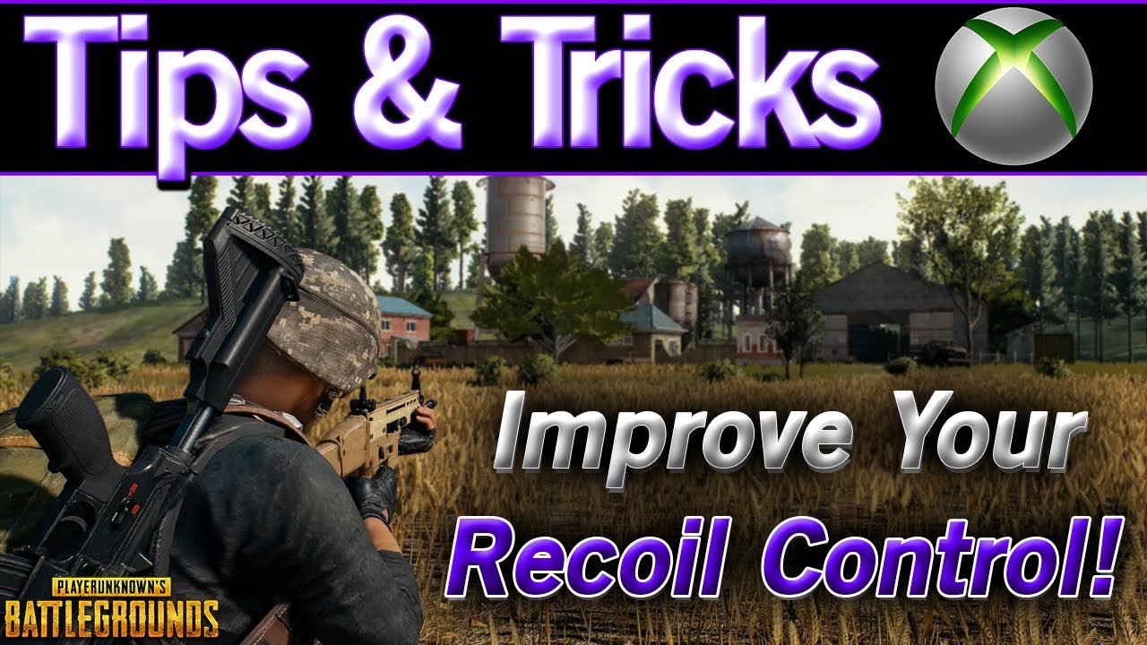 Tips for Controlling Recoil Like a Pro: PUBG Xbox One