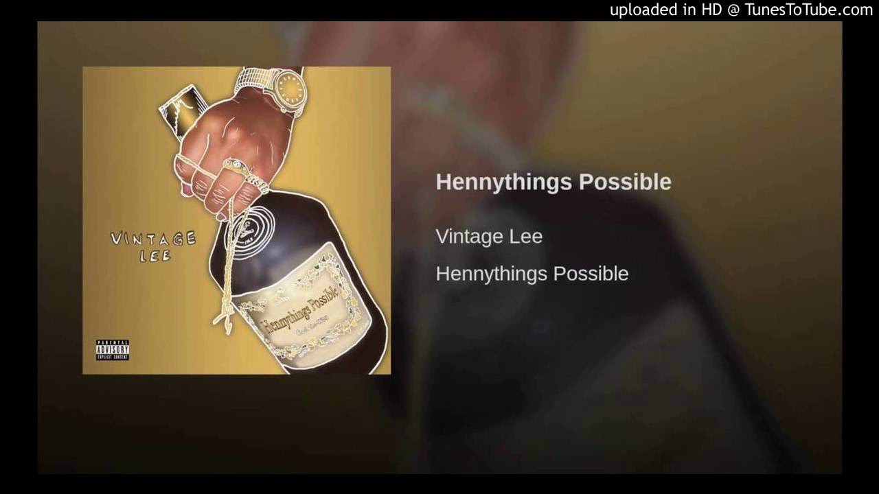 Vintage Lee - Hennythings Possible [Official Instrumental]