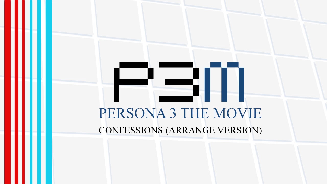 Confessions (Arrange Version) - Persona 3 The Movie