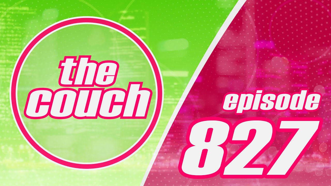 The Couch   Episode 827