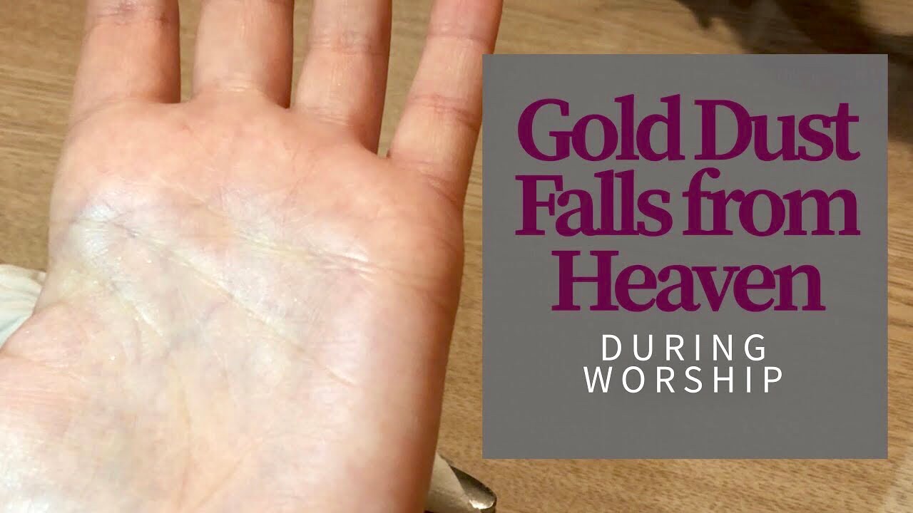 Gold Dust (Glory of God) | Signs and Wonders #1