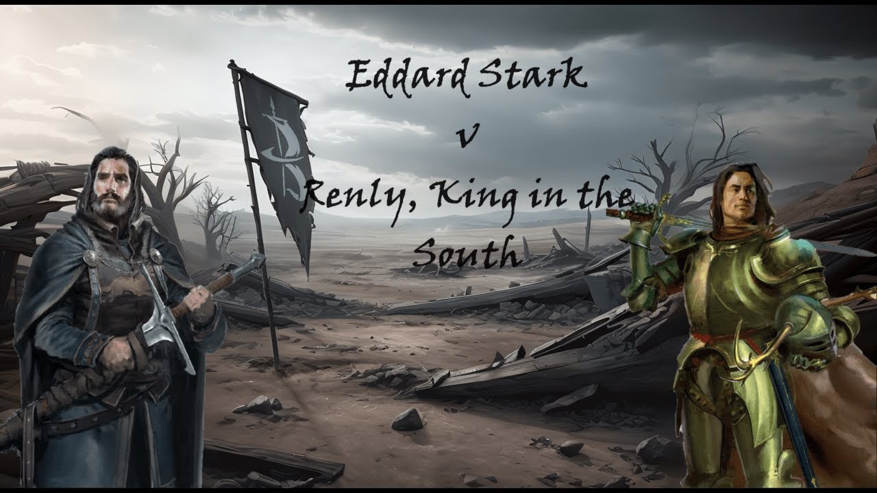 Eddard Stark v Renly Baratheon