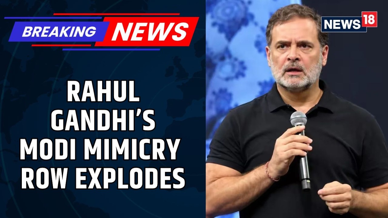 Rahul Gandhi Faces BJP Backlash Over PM Modi's Mimicry At Chhatron Ki Goonj Event | News18