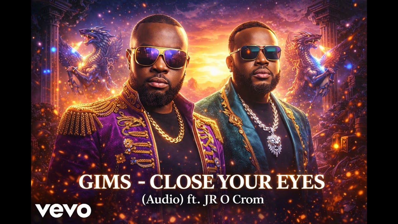 GIMS Ft. JR O Crom – Close Your Eyes (Official Music)